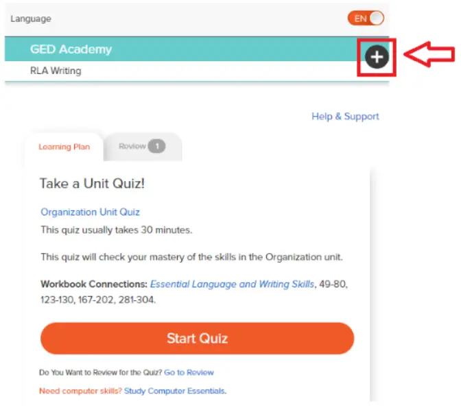 In GED Academy or HiSET Academy, click on the circle with the plus sign at the top right corner of your screen. 