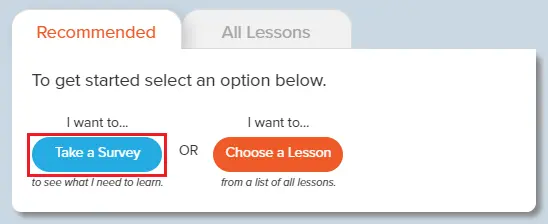 Go to the “Recommended” tab and click “Take a Survey.” 